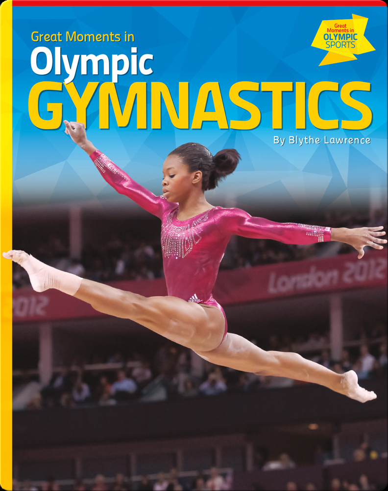 Great Moments in Olympic Gymnastics Children's Book by Blythe Lawrence