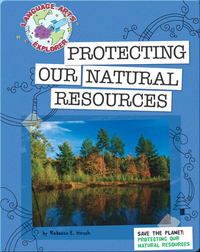 Save The Planet: Protecting Our Natural Resources