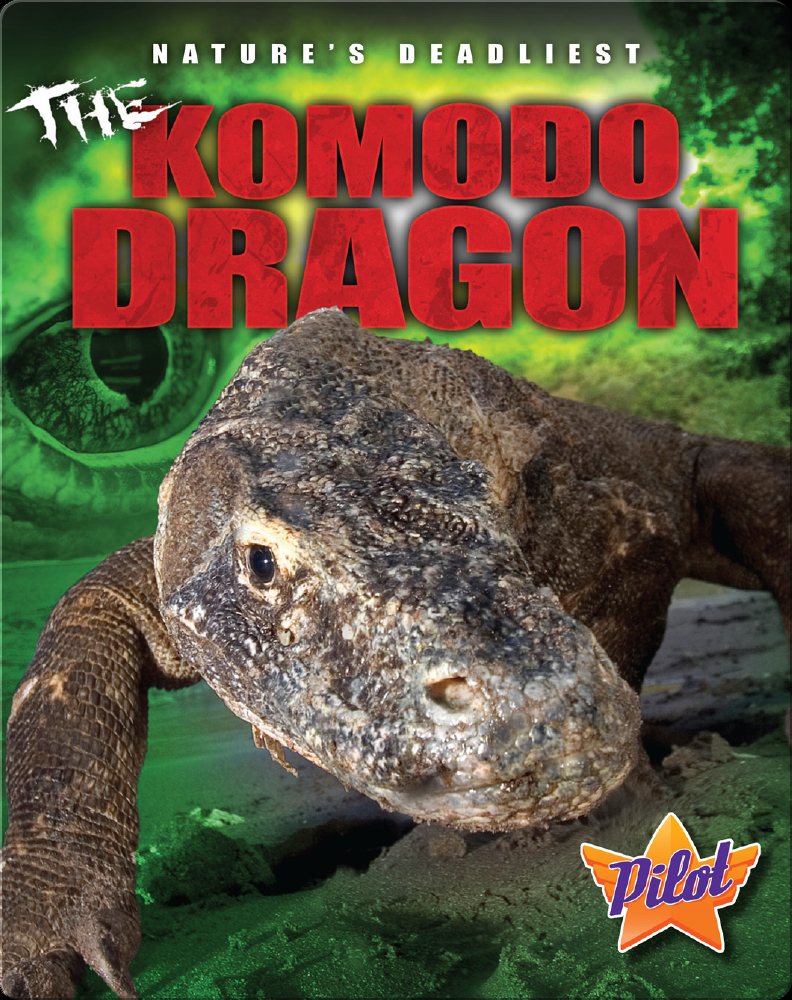 The Komodo Dragon Children S Book By Lisa Owings Discover Children S Books Audiobooks Videos More On Epic