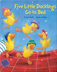 Five Little Ducklings Go to Bed