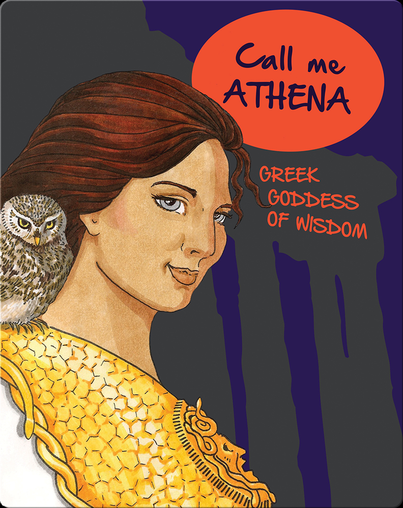 Call Me Athena: Greek Goddess of Wisdom Children's Book by Shirin Yim