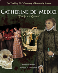 Catherine De' Medici: The Black Queen