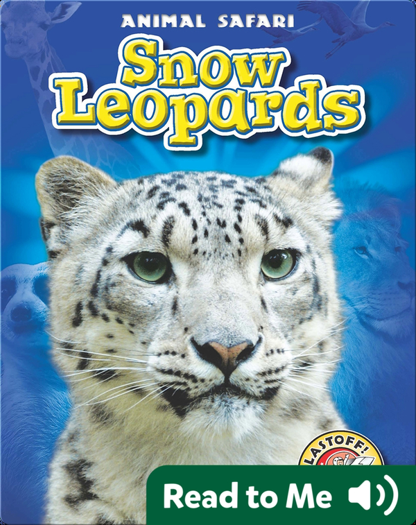 Snow Leopards Children's Book by Megan Borgert-Spaniol | Discover