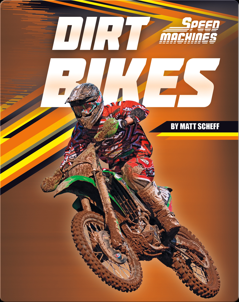 Dirt Bikes Children's Book by Matt Scheff Discover Children's Books