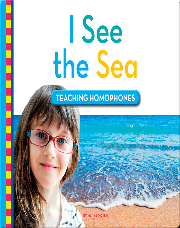 I See the Sea: Teaching Homophones