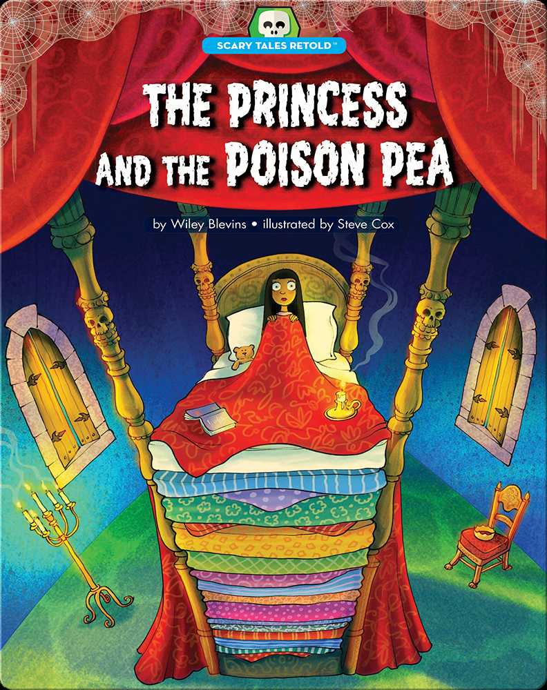 The Princess And The Poison Pea Children S Book By Wiley Blevins With Illustrations By Steve Cox Discover Children S Books Audiobooks Videos More On Epic