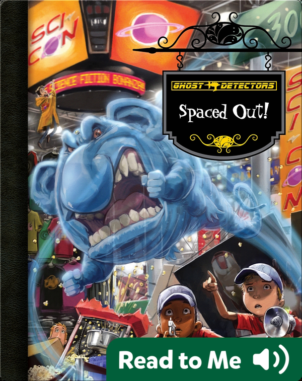 Spaced Out! (Ghost Detectors #18)