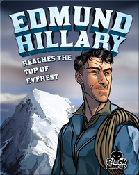 Edmund Hillary Reaches the Top of Everest
