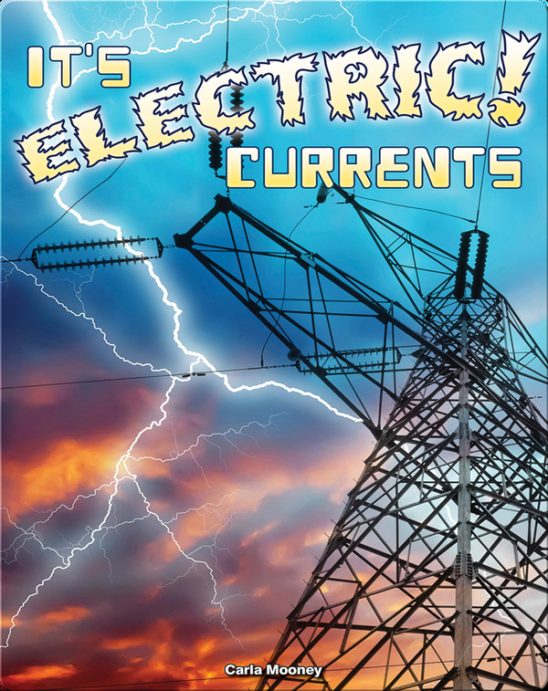 It's Electric! Currents Children's Book by Carla Mooney Discover Children's Books, Audiobooks
