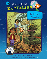 How to Be an Earthling: Parks and Wrecks