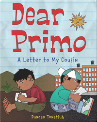 Dear Primo: A Letter to My Cousin