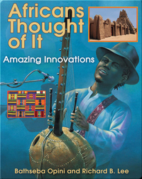 Africans Thought of It: Amazing Innovations