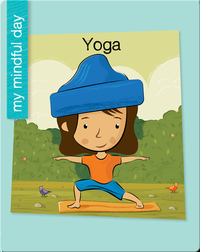 My Mindful Day: Yoga