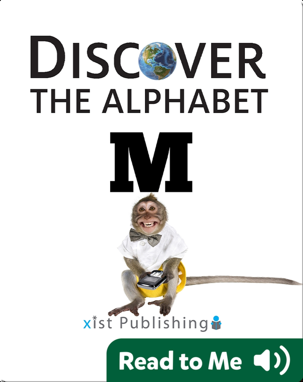 Discover The Alphabet: M