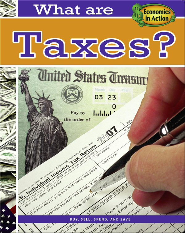 What are Taxes? Children's Book by Baron Bedesky Discover Children's