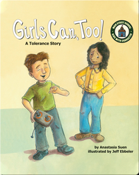 Girls Can, Too!: A Tolerance Story