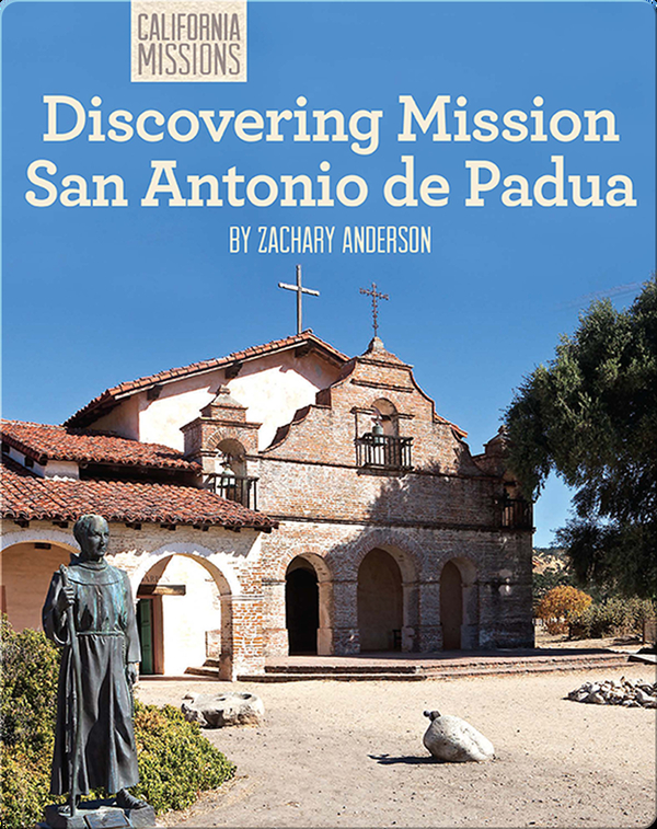 Discovering Mission San Antonio de Padua
