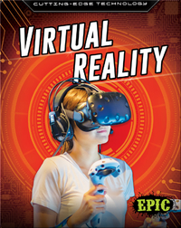 Cutting-Edge Technology: Virtual Reality