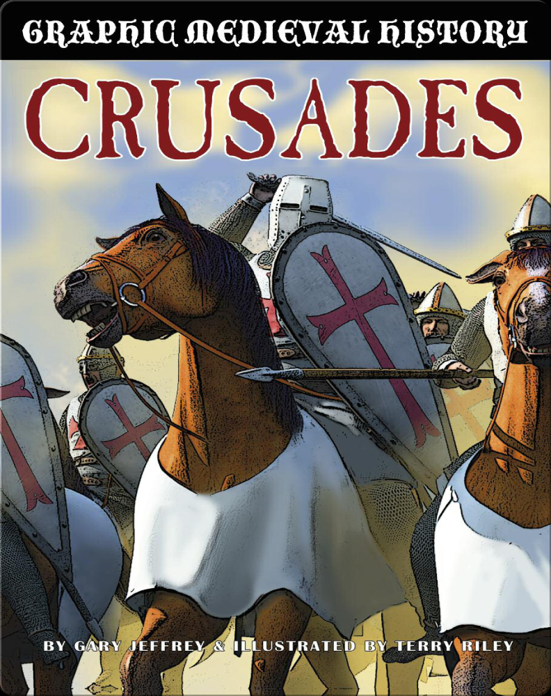 Crusades (Graphic Medieval History) Children's Book by