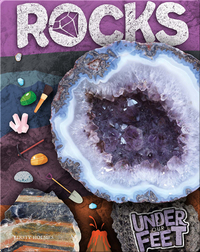Under Our Feet: Rocks