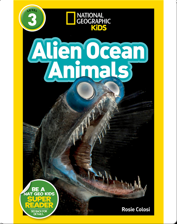 National Geographic Readers: Alien Ocean Animals