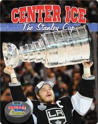 Center Ice: The Stanley Cup