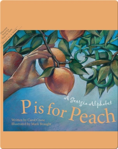 P is for Peach: A Georgia Alphabet