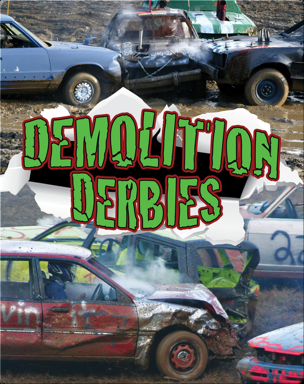 Demolition Derbies Children's Book by Nicki ClausenGrace Discover