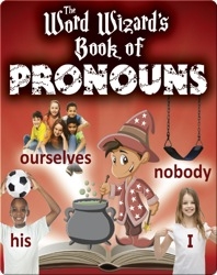 The Word Wizard's Book Of Pronouns