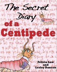 The Secret Diary of a Centipede