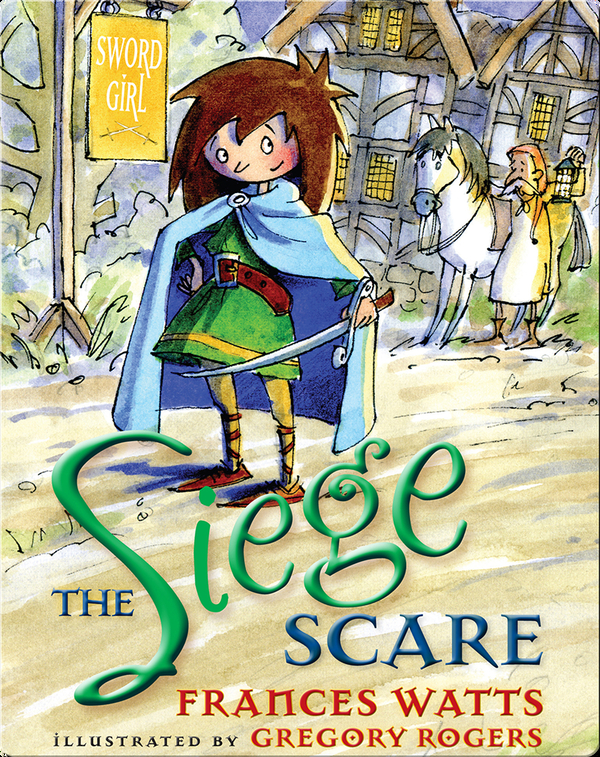 Sword Girl #4: The Siege Scare