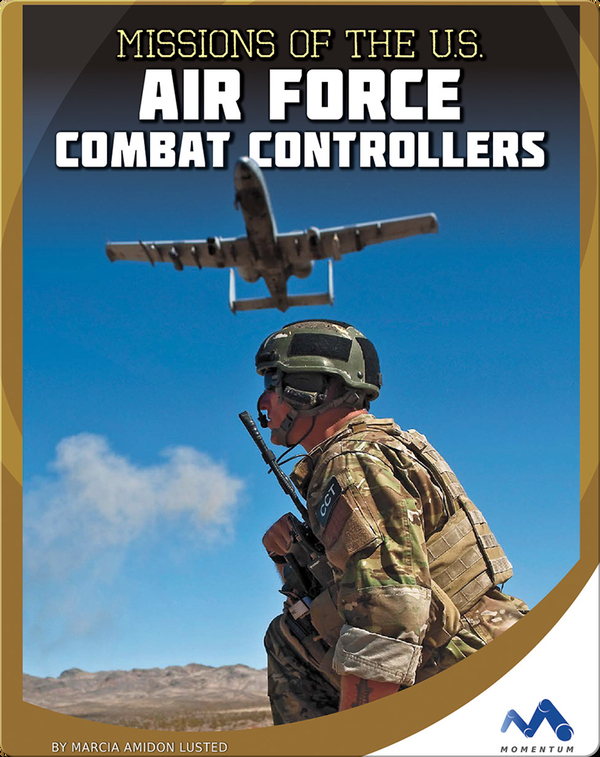 Missions of the U.S. Air Force Combat Controllers