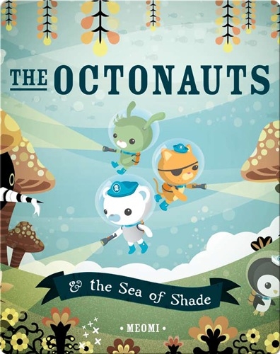The Octonauts & the Sea of Shade