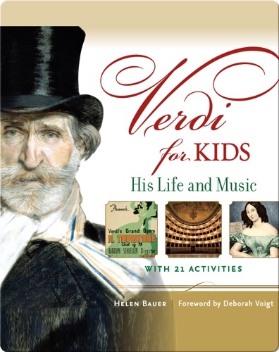 Verdi for Kids: His Life and Music with 21 Activities