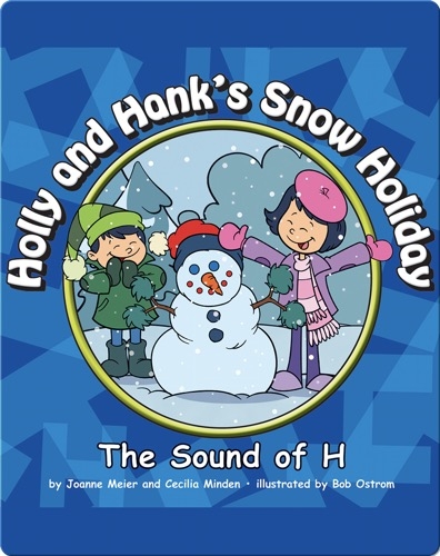 Holly and Hank's Snow Holiday: The Sound of H