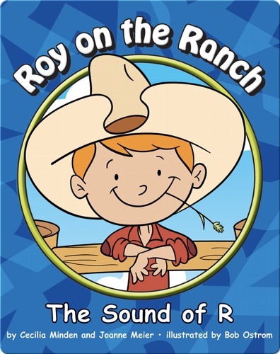 Roy on the Ranch: The Sound of R