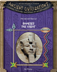 The Life and Times of Rameses the Great