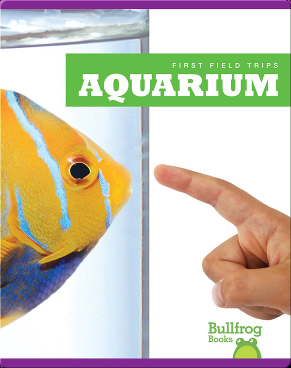 First Field Trips: Aquarium