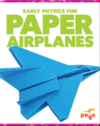 Early Physics Fun: Paper Airplanes