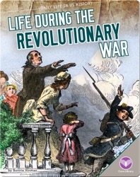 Life During the Revolutionary War