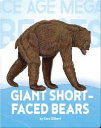 Giant Short-faced Bears