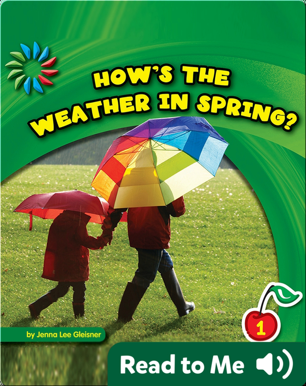 How's the Weather in Spring Children's Book by Jenna Lee Gleisner