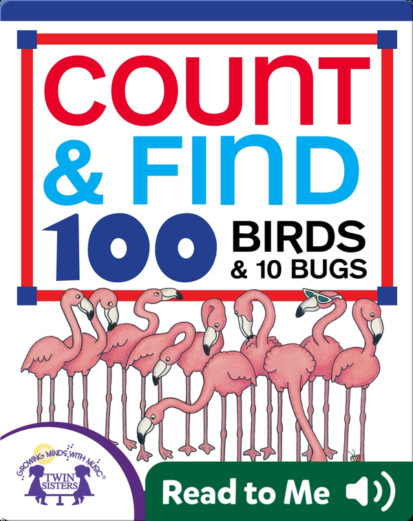 Count & Find 100 Birds and 10 Bugs
