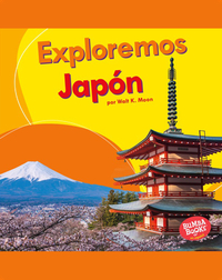 Exploremos Japón (Let's Explore Japan)