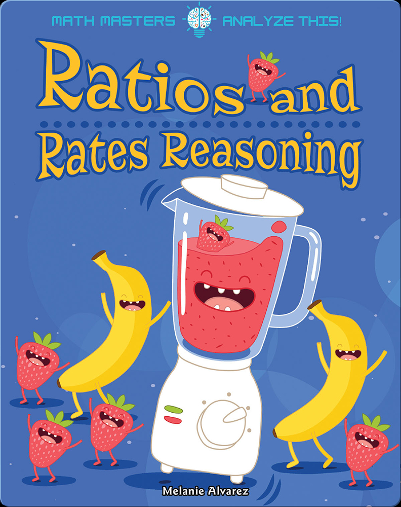 ratios-and-rates-reasoning-children-s-book-by-melanie-alvarez