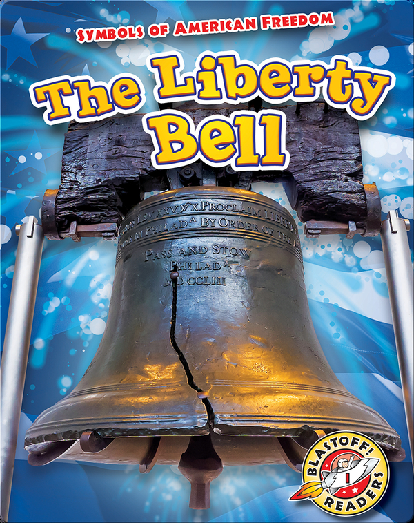 The Liberty Bell Children's Book by Kirsten Chang | Discover Children's