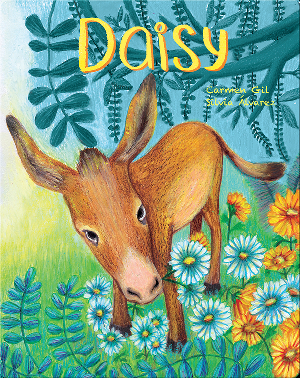 Daisy Children's Book by Carmen Gil With Illustrations by Silvia