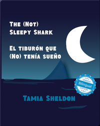 The (Not) Sleepy Shark / El tiburón que (No) tenía sueño
