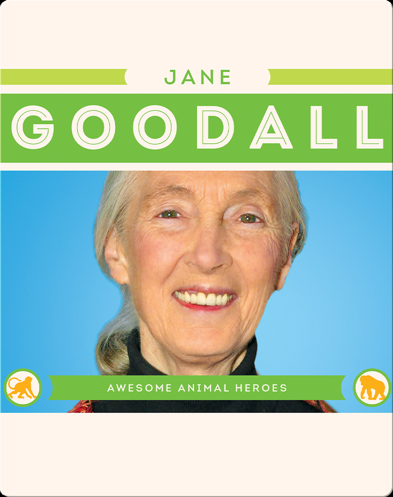 Jane Goodall Children's Book by Rebecca Felix Discover Children's Books, Audiobooks, Videos