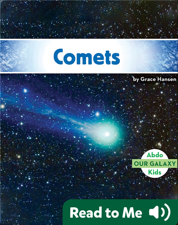 Comets Childrens Book By Grace Hansen Discover Childrens Books